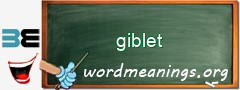 WordMeaning blackboard for giblet